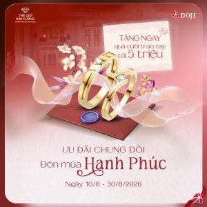THẾ GIỚI KIM CƯƠNG | ƯU ĐÃI CHUNG ĐÔI – ĐÓN MÙA HẠNH PHÚC